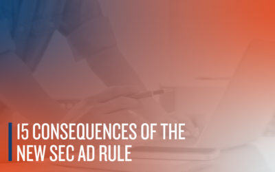 15 Consequences of the New SEC Ad Rule