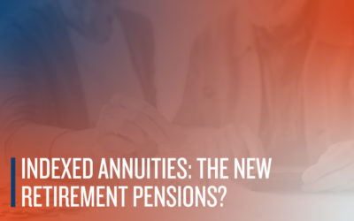 Indexed Annuities: The New Retirement Pensions?